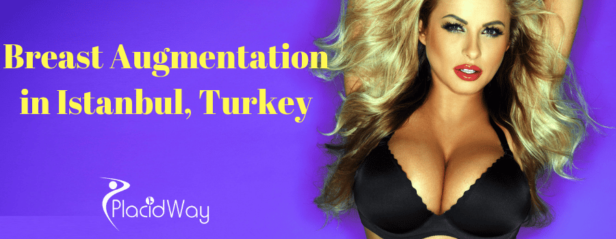 Breast Augmentation in Istanbul, Turkey